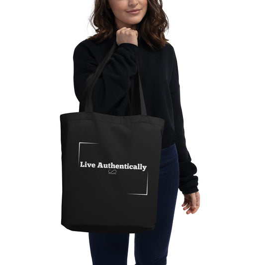 Live Authentically Eco Tote Bag