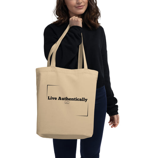 Live Authentically Eco Tote Bag