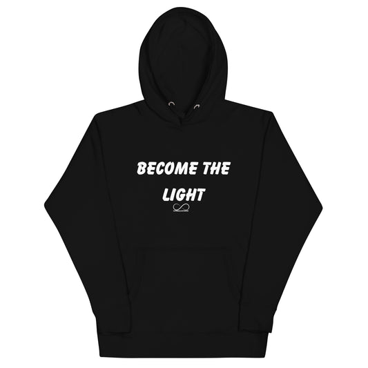 Become The Light Hoodie