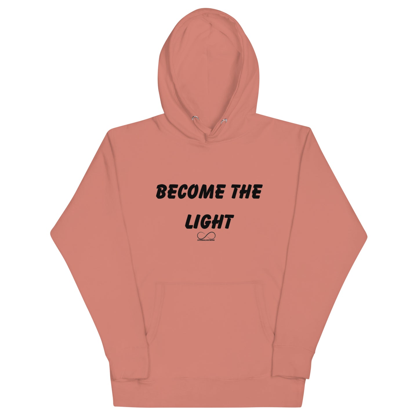 Become The Light  Hoodie