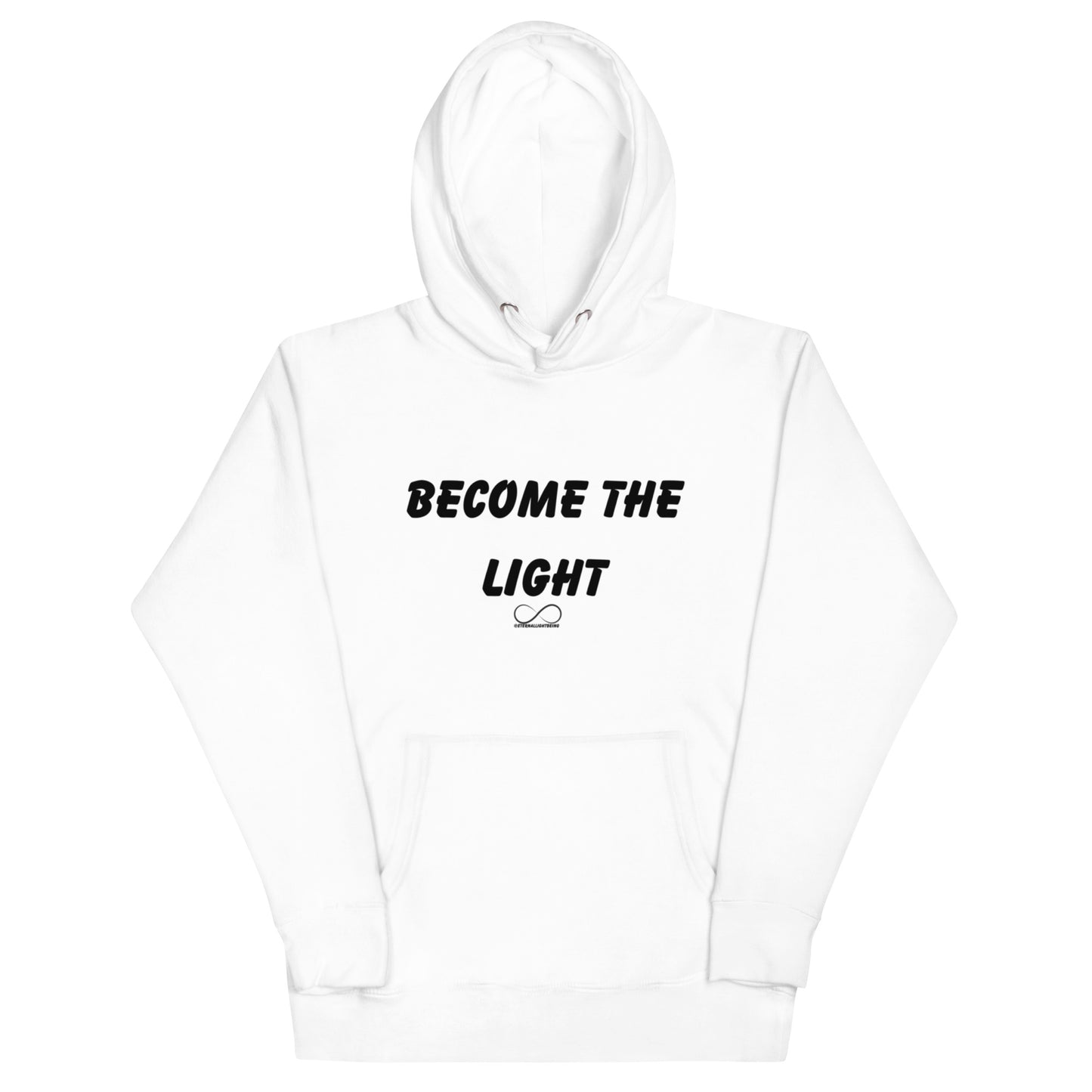 Become The Light  Hoodie